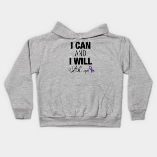 I can and I will, watch me! Kids Hoodie